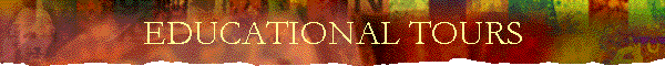 EDUCATIONAL TOURS